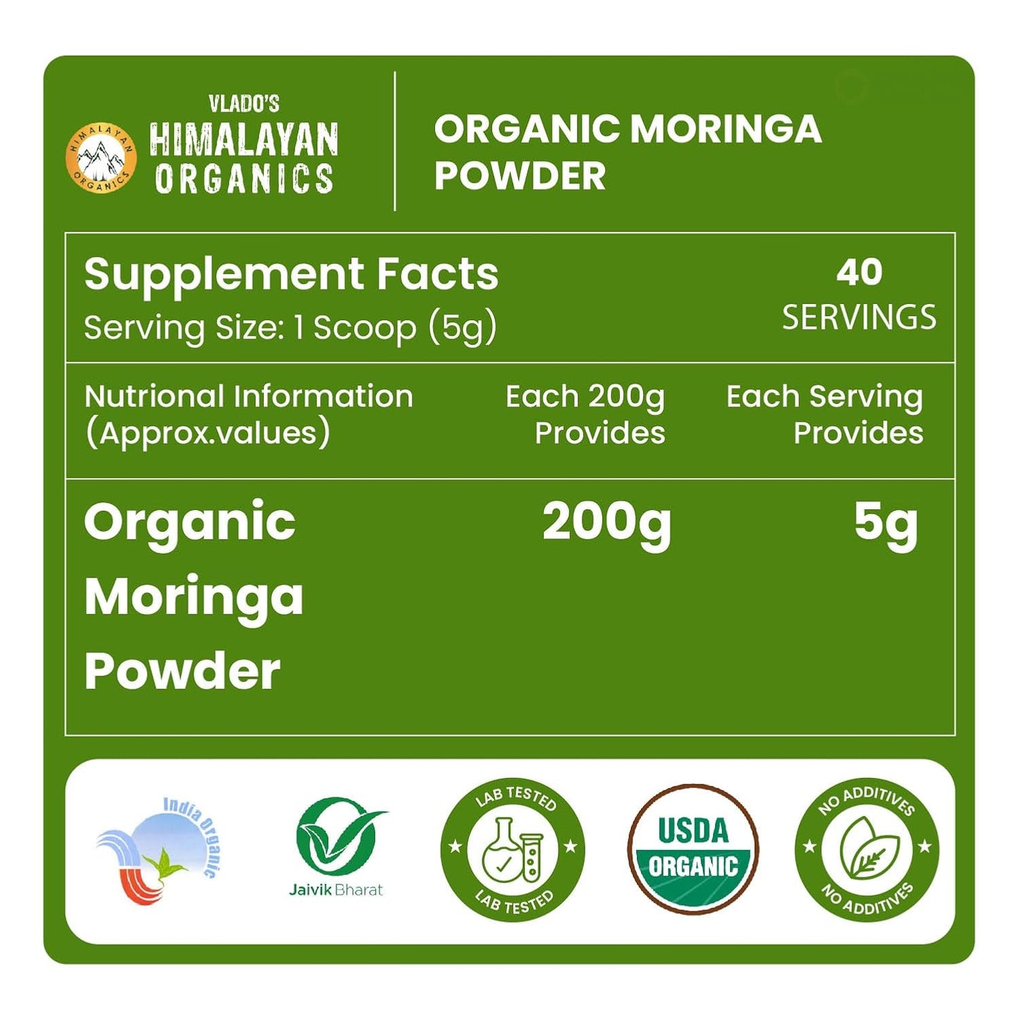 Vlado's Himalayan Organics 100% Organic Certified Moringa Powder - Natural Superfood with 120+ Nutrients, Antioxidants & Vitamins - Drumstick Leaf powder | Herbal Supplement I for Immunity, Digestion & Energy I Rich In Antioxidant & Protein - 200g