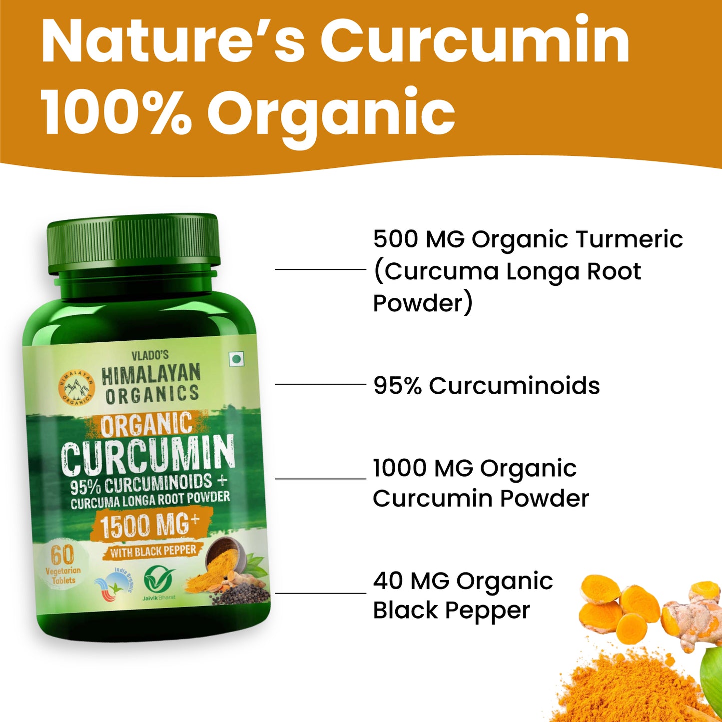 Vlado's Himalayan Organics - Organic Curcumin Tablets 1500+ Mg/Serving with Black Pepper and 95% Curcuminoids | Anti inflammatory Supplement for Adults | With Curcuma Longa, Turmeric | 60 Veg Tablets
