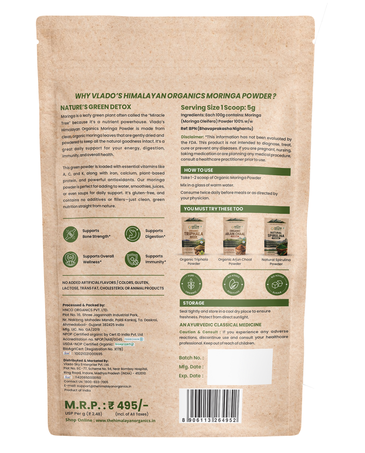Vlado's Himalayan Organics |Organic Certified Moringa Powder - Natural Superfood with 120+ Nutrients, Antioxidants & Vitamins - Drumstick Leaf powder | Herbal Supplement I for Immunity, Digestion & Energy I Rich In Antioxidant & Protein - 200g