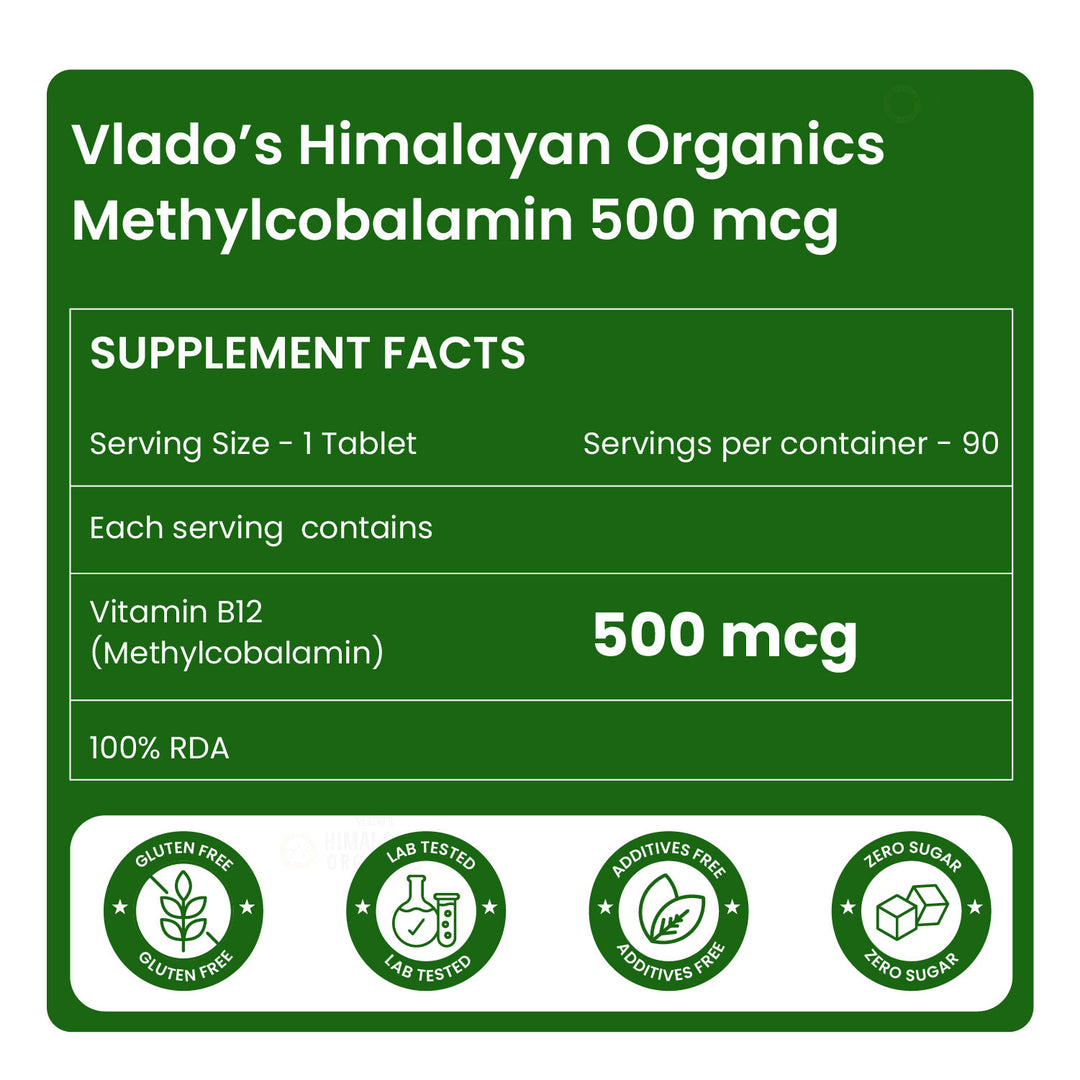 Vlado's Himalayan Organics Vitamin B12 Supplements - Methylcobalamin 500mcg I B12 Active form of Methylcobalamin I 100% RDA I For Memory, Brain, Heart & Nervous System Support I For Men & Women- 90 Tablets
