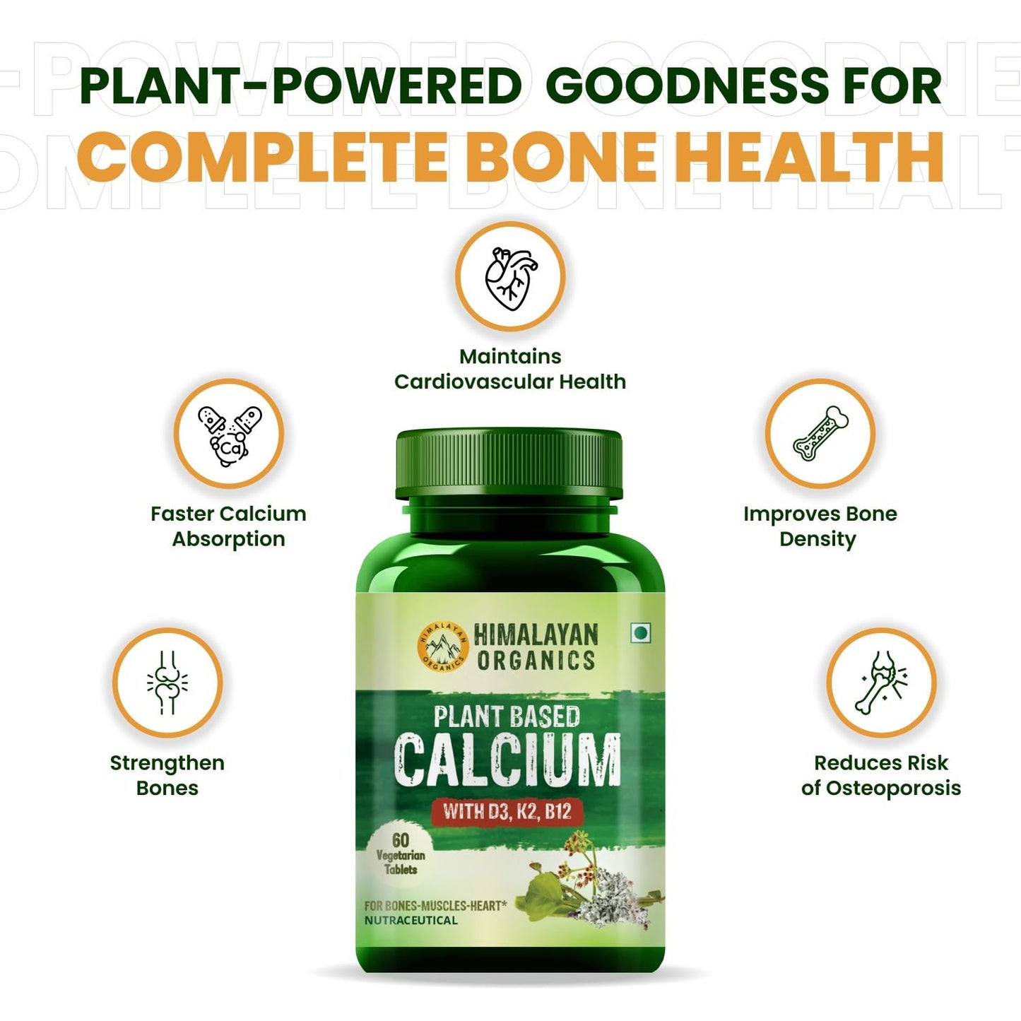 Himalayan Organics Plant Based Calcium 650mg Supplement For Better Absorption | Healthy Bones And Heart | Recovery And Joint Support  - 60 Veg Tablets