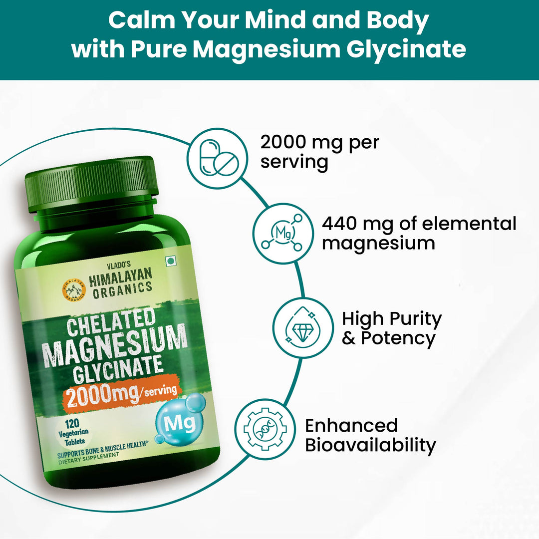 Vlado's Himalayan Organics Chelated Magnesium Glycinate Supplement 2000mg | Highly Absorbable Magnesium I Support in Muscle, Cramps, Recovery, & Nerve Relaxation, Better Sleep Quality for Men & Women - 120 Veg Tab