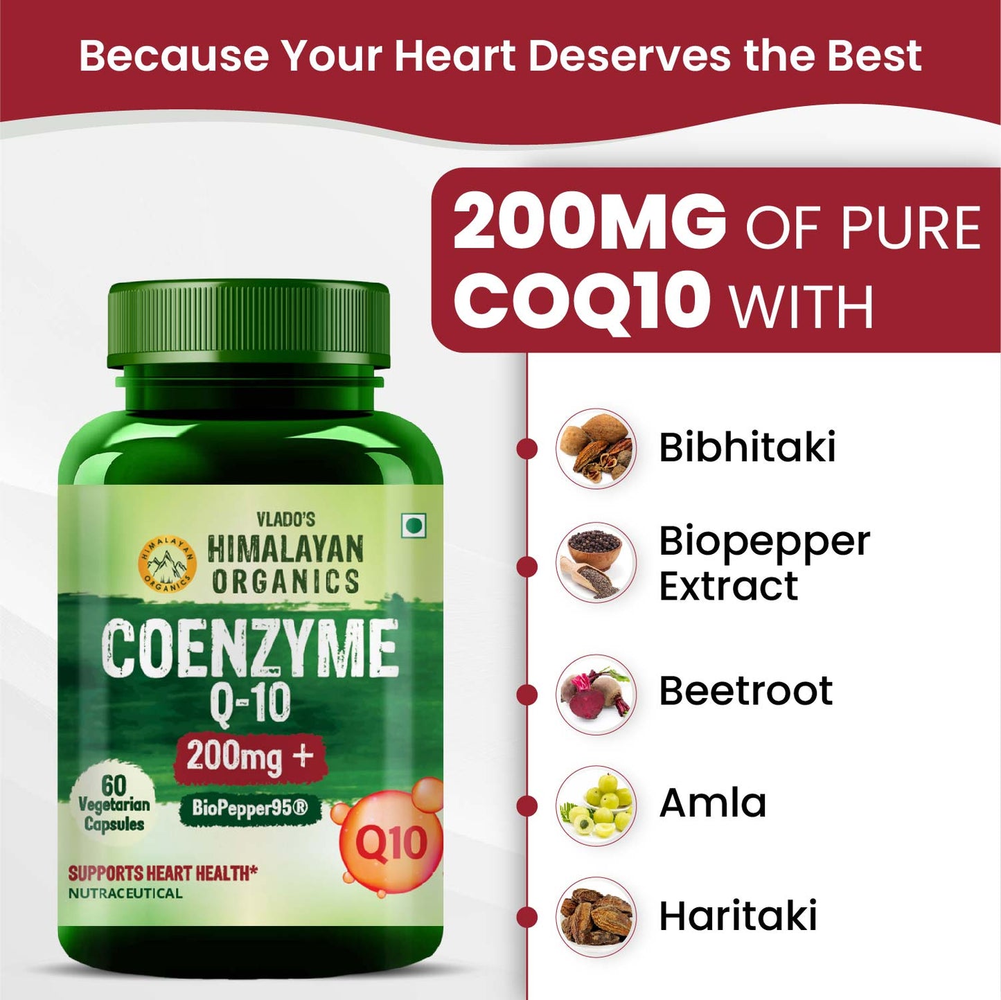 Vlado's Himalayan Organics CoQ10-200mg With BioPepper - 5mg , COENZYME Q-10 Supplement | High Absorption I Antioxidant Support Healthy Heart Boost Energy And Metabolism High Strength For Men And Women - 60 Veg Capsules